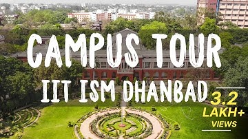Campus Tour || IIT (ISM) Dhanbad || Lights Camera ISM