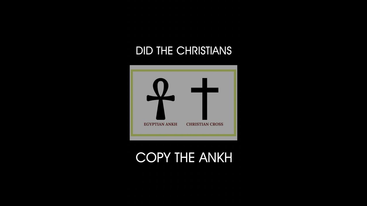 Is The Christian Cross the Egyptian Ankh?
