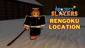 Where is Rengoku in Project Slayers | Rengoku Spawn Location