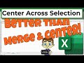 Better Than Merge and Center: Excel's Center Across Selection