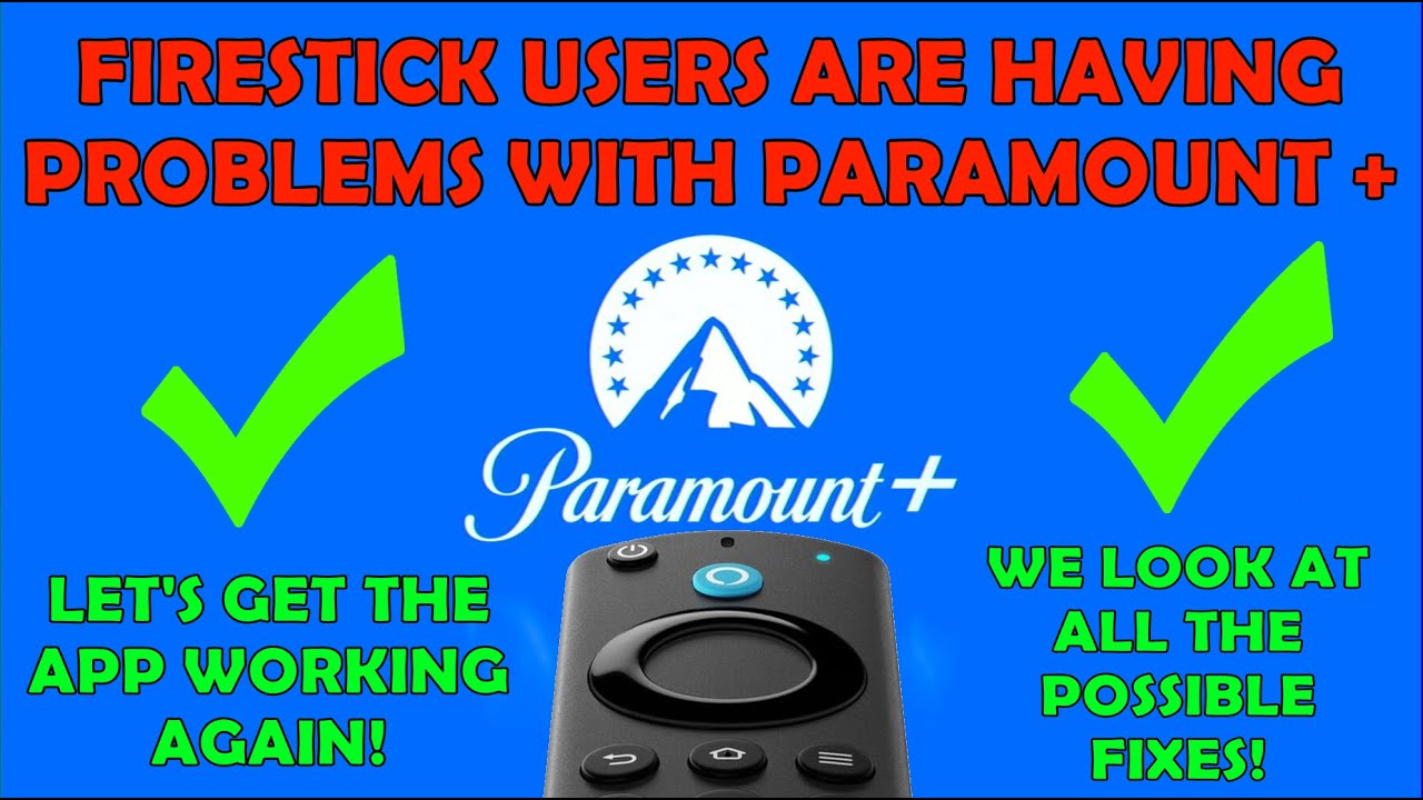 NEWS: Firestick Users Having Problems With Paramount + App – ✅ Let’s Fix it! ✅