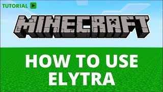 How to use elytra in Minecraft