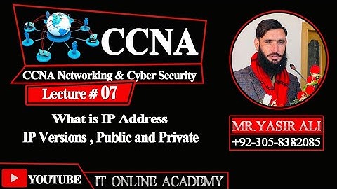 CCNA Part 7 IP Address Versions Public and Private IP Address ||  by Yasir Ali.