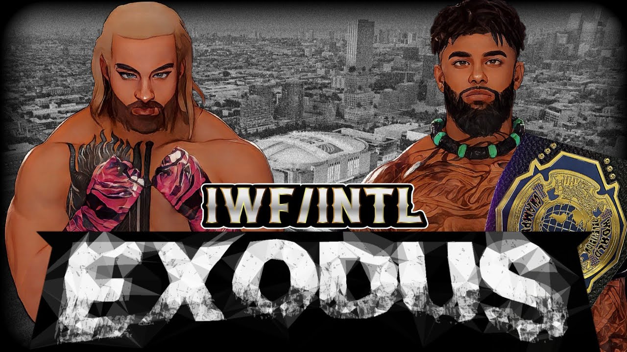 IWF/INTL Presents: EXODUS - Hollywood Jacob vs. Jay Wealth - WORLD TELEVISION CHAMPIONSHIP