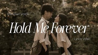 Hold Me Forever | Romantic Love Song | Lyrics Video | Unknown Voice 