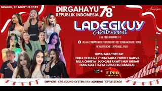 LIVE LADEGKUY ENTERTAINMENT - 20 AGUSTUS 2023 | F PRO CHANNEL