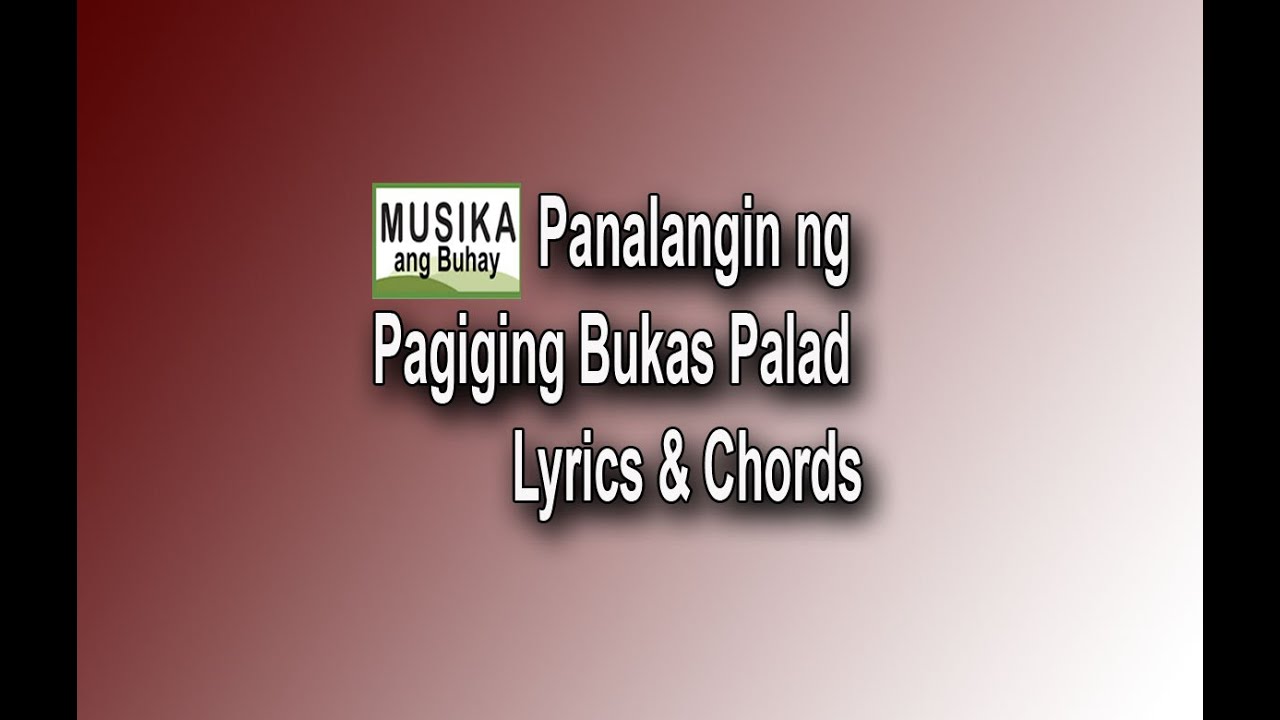 Panalangin Maging Bukas Palad Lyrics And Chords angmaging