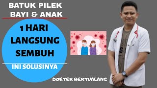 Cara Mengatasi Batuk Pilek Pada Bayi Dan Anak Dengan Cepat Tanpa Obat Saat Dirumah - (Part 2)