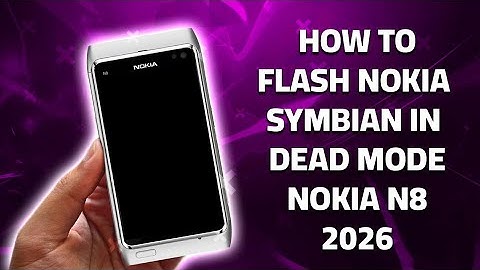 How to flash Nokia Symbian in dead mode - nokia n8 2026