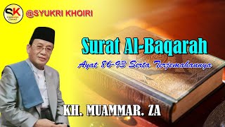 Surat Al Baqarah ayat  86 - 93 | Oleh : H.Muammar Z.A