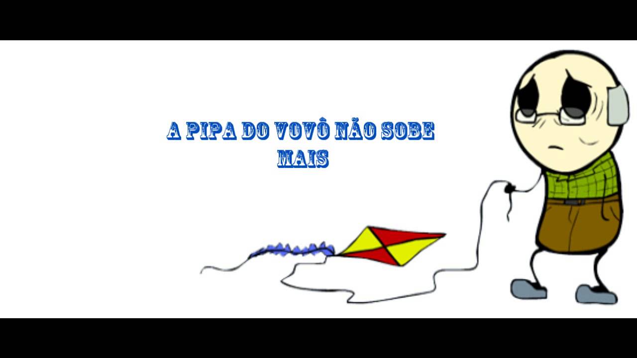 a pipa do vovo nao sobe mais mp3