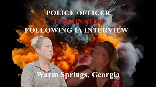 COP TERMINATED Following IA Investigation | Making False Allegations | Part 1 of 2