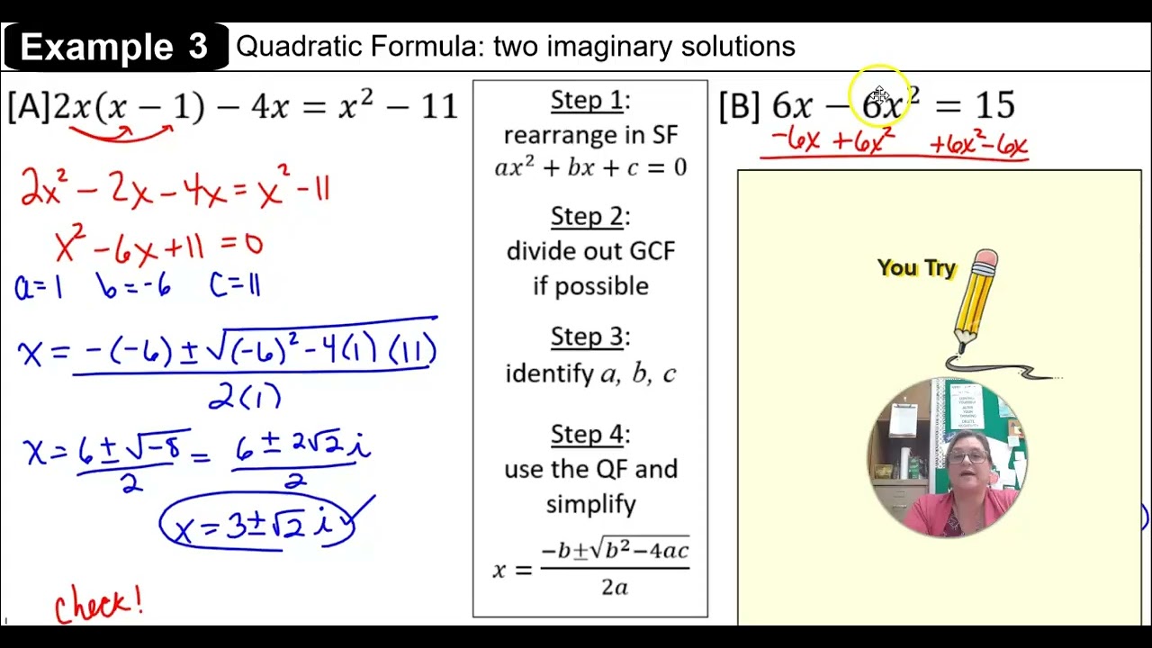 U5L9 Ex. 3: Quadratic formula with two imaginary solutions