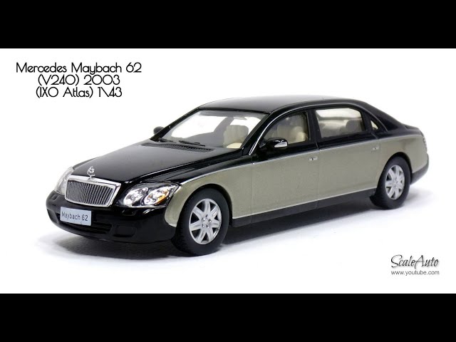 Mercedes Maybach 62 V240 2003 (IXO Atlas) 1# - YouTube