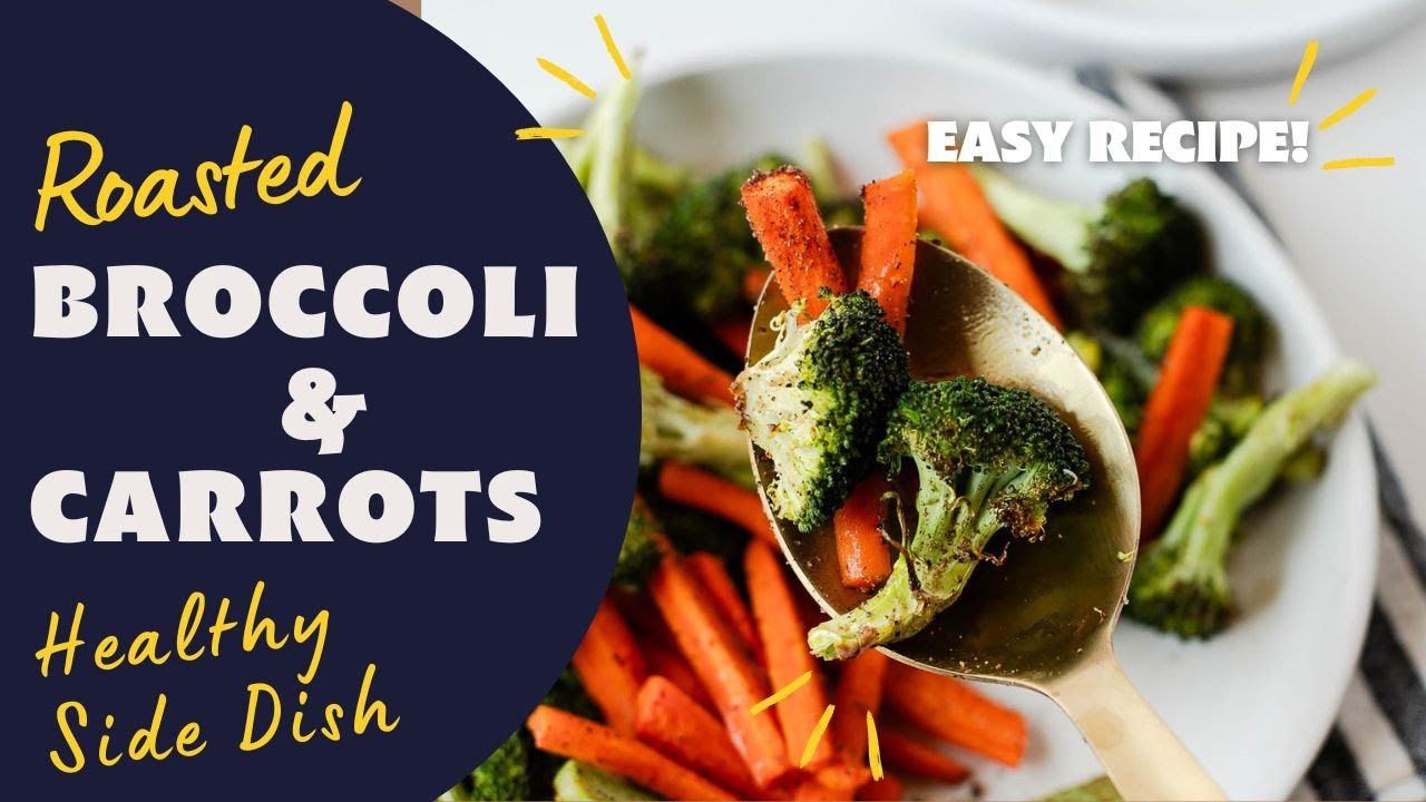 EASY ROASTED BROCCOLI AND CARROTS Side Dish for Dinner Healthy