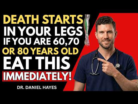 Dr. Daniel Hayes: Your Legs Weaken First! Eat These 6 Foods to Strengthen Them FAST