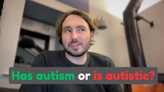 What language do we use to describe autism?
