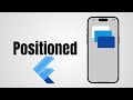 Comprendre le positionnement en flutter avec positioned