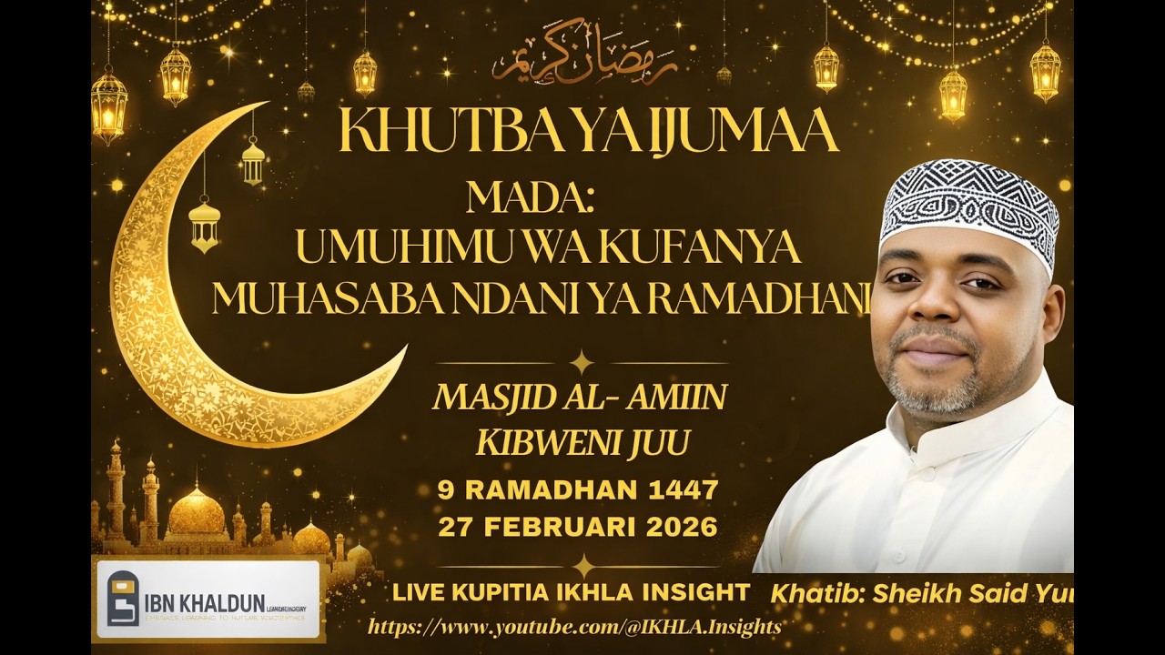 #LIVE🔴UMUHIMU WA KUFANYA MUHASABA NDANI YA RAMADHANI | Khutba ya Ijumaa LIVE 1447H | SHK: SAID YUNUS