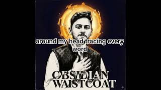 Obsidian Waistcoat #cinematicmusic #darkaesthetic #youtubeshorts #shorts