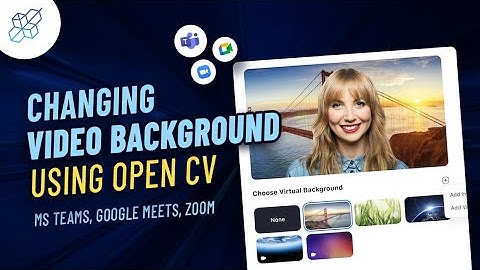 Changing Video Background using Open CV | Open CV