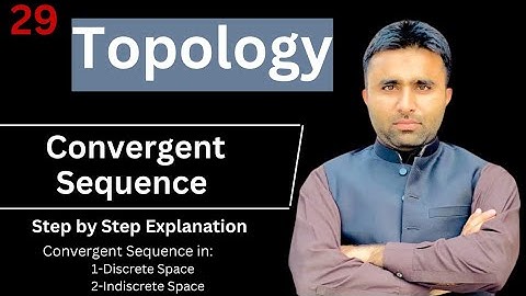Convergent Sequence in Topology | Qais Ali Khan
