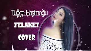 Tuğçe Hasimoglu (FELAKET  EN YENI MUSIC OFFICAL) Resimi