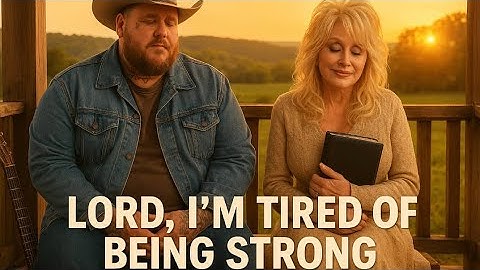Jelly Roll ft Dolly Parton - Lord, I’m Tired of Being Strong | country music 