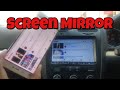 Screen Mirror onto your Android Headunit