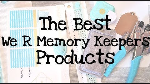 Essential We R Memory Keepers Products for Crafters | My Favorite Craft Tools | Pen Pals Journaling