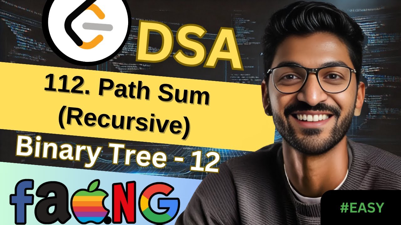 Binary Tree-12 | 112. Path Sum (Recursive) | 🔥 Beginner, Medium ...
