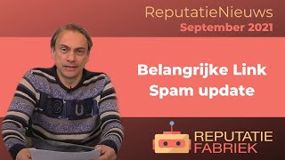 Belangrijke Link Spam update - ReputatieNieuws september 2021