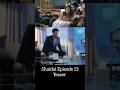 Shaidai Episode 13 Teaser - 27 May 2026 - HAR PAL GEO | #shorts