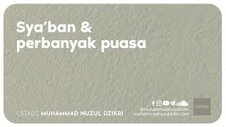 SYA'BAN & PERBANYAK PUASA (1 menitan!)