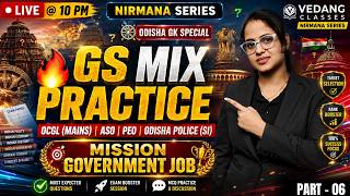🏆 Selection Guaranteed Practice Session | GS MIX MCQ Revision | part-6 | Live @ 10 PM