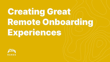 Creating Great Remote Onboarding Experiences (Webinar)