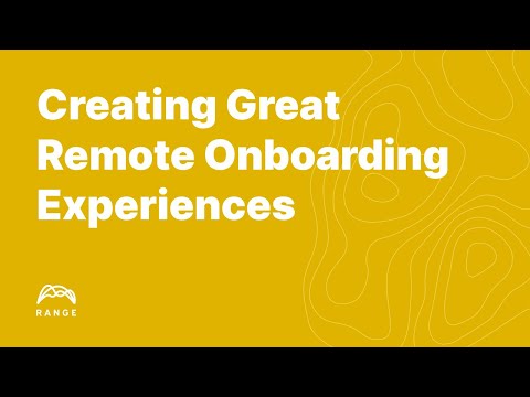 Creating Great Remote Onboarding Experiences (Webinar)