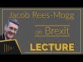 Jacob Rees-Mogg Lecture on Brexit | RAW Productions