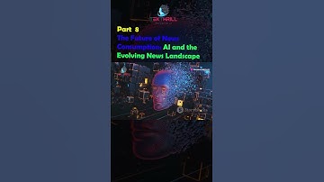 The Future of News Consumption: AI and the Evolving News Landscape! Part 8 #ai #viral #aiinindia