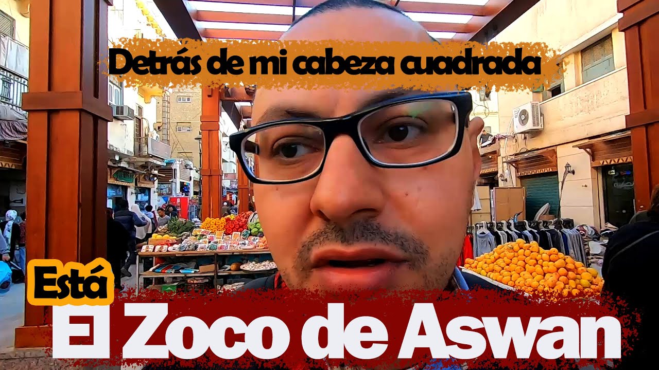 Aswan y vuelta por el zoco más famoso de la ciudad!
