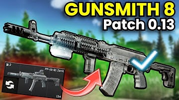 Gunsmith Part 8: Patch 0.13 Guide | Escape From Tarkov