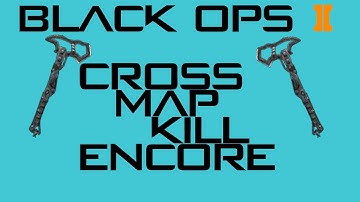 COD: Black Ops 2 INSANE Cross Map Combat Axe Kill Encore