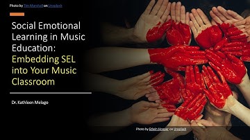 Module 4 Introductory Video - Embedding SEL into Your Music Classroom