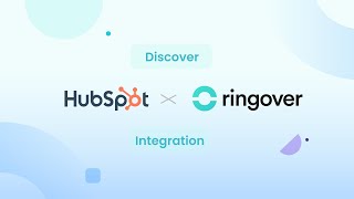 Integrating Ringover with HubSpot