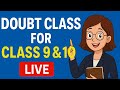 Doubt class for class 9 and 10