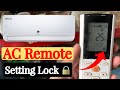 How to Lock and Unlock Air Conditioner Remote setting