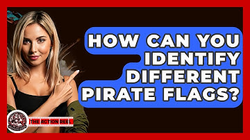 How Can You Identify Different Pirate Flags? - The Action Reel