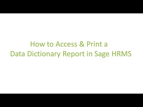 How To Access And Print A Data Dictionary Report in Sage HRMS