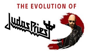 The Evolution of JUDAS PRIEST (1980 - 2018)
