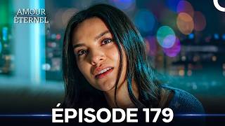 Amour Éternel Épisode 179 (Doublage en Français)